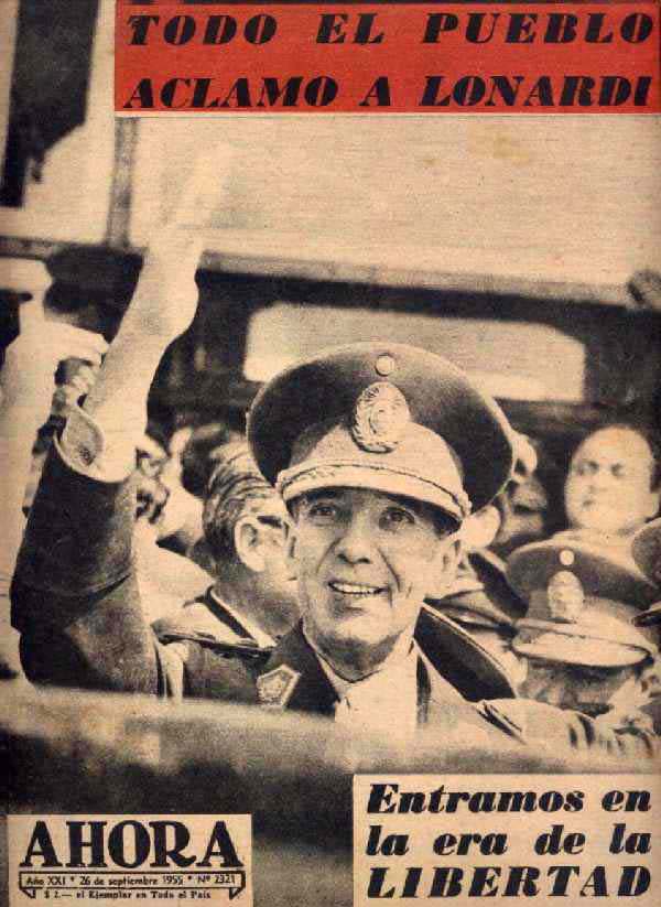 Copertina della rivista “Ahora” che inneggia alla  «revolucion libertadora” del gen Lonardi contro Peron.