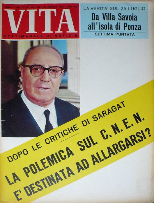 Saragat con un suo articolo polemico sul Cnen fa scoppiare il "caso Ippolito".