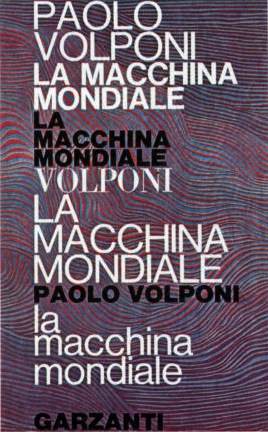 Copertina de "la macchina mondiale" di Volponi, vincitrice dello Strega 1965.