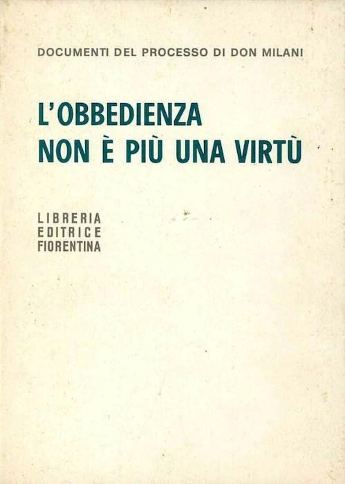 La copertina di "Obbedire non è più una virtù" che raccoglie scritti di don Milani sull'obiezione al servizio militare.