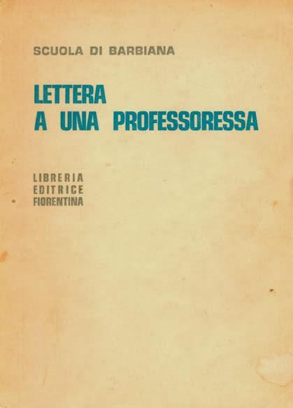 "Lettera a una professoressa" di don Milani, potente denuncia della scuola di classe.